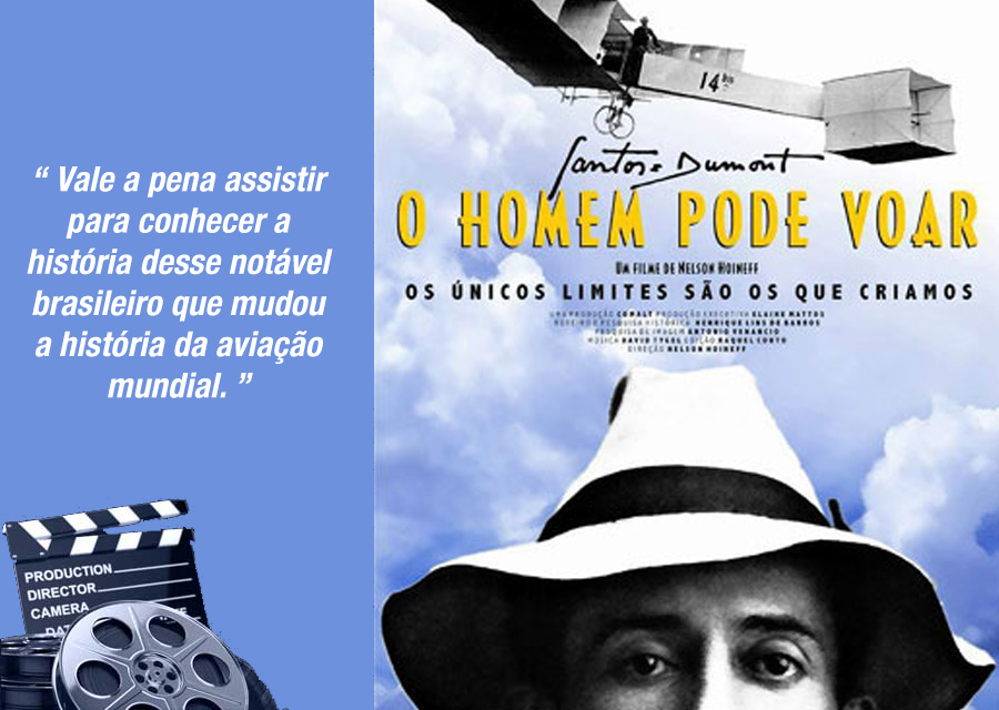 Santos Dumont - O Homem que Pode Voar