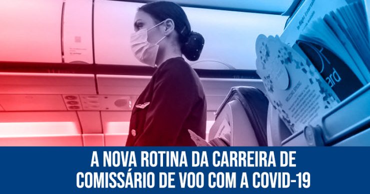 A-nova-rotina-da-carreira-de-comissário-de-voo-com-a-COVID-19