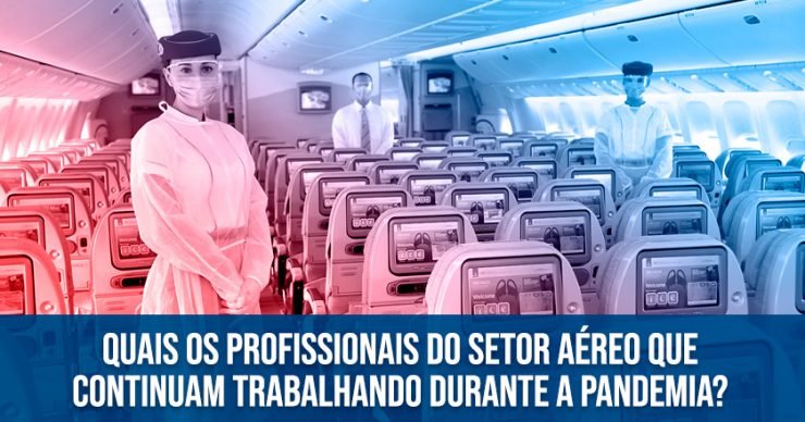 Quais-os-profissionais-do-setor-aéreo-que-continuam-trabalhando-durante-a-pandemia