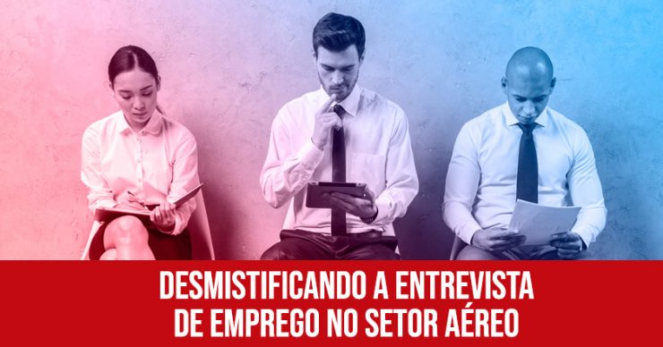 desmistificando-entrevista-de-emprego-no-setor-aéreo