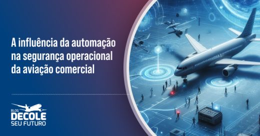 A influência da automação na segurança operacional da aviação comercial